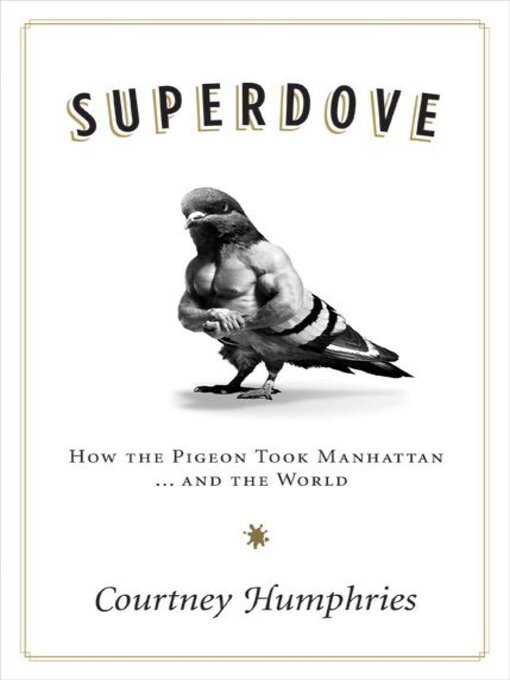 Title details for Superdove by Courtney Humphries - Available
